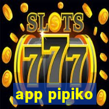 app pipiko